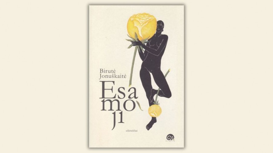 Esamoji: eilėraščiai / Birutė Jonuškaitė; Daivos Kairevičiūtės iliustracijos. – Vilnius: Slinktys, 2024. – 156 p. – ISBN 978-609-8286-69-4