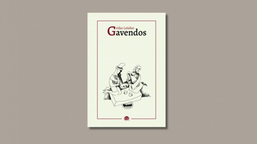 Gavendos: poezija / Gvidas Latakas; Gvido Latako iliustracijos. &ndash; Vilnius: Slinktys. &ndash; 139 p. &ndash; ISBN 978-609-498-016-9