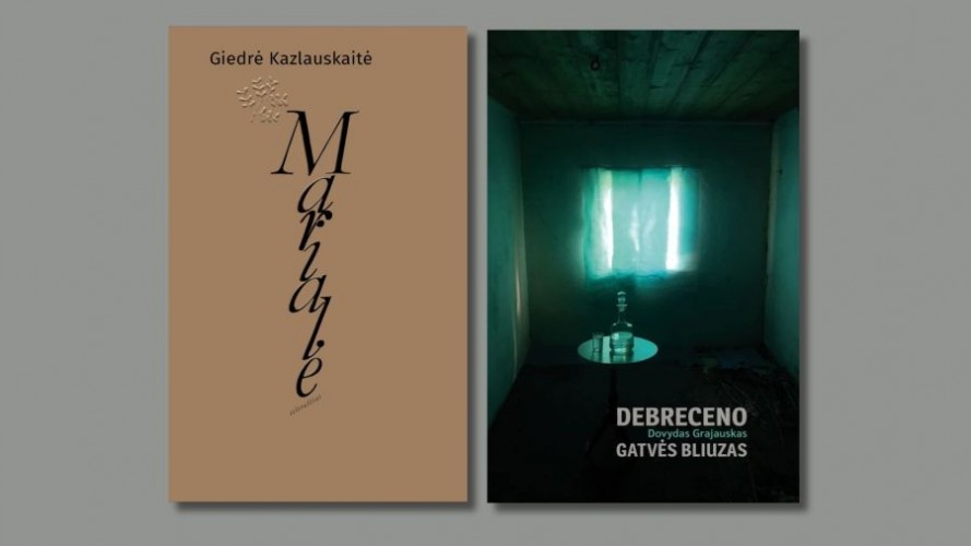 Marialė: eilėraščiai / Giedrė Kazlauskaitė. – Vilnius: Lietuvos rašytojų sąjungos leidykla, 2025. – 84 p. – ISBN 978-609-480-468-7; Debreceno gatvės bliuzas: eilėraščiai / Dovydas Grajauskas. – Vilnius: Baziliskas, 2025. – 72 p. – ISBN 978-609-8325-24-