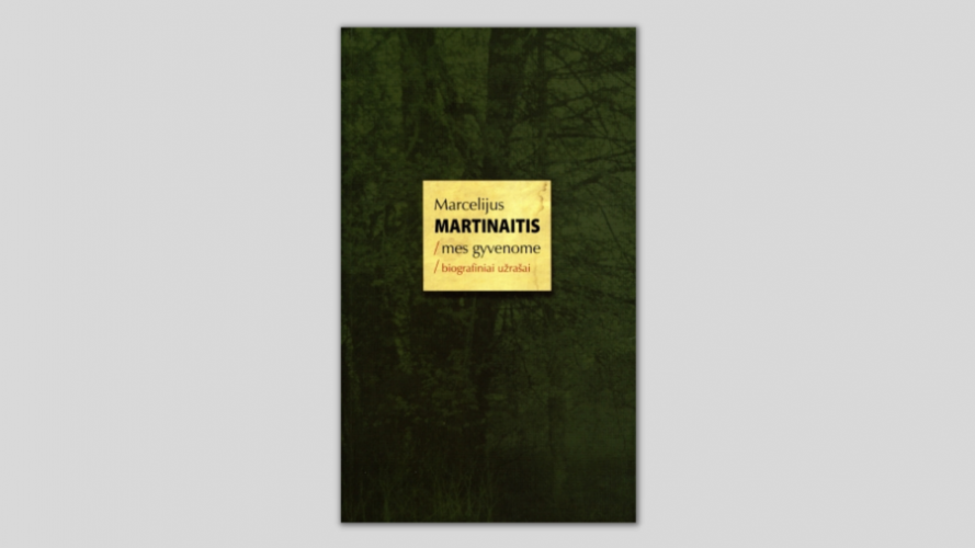 Martinaitis, Marcelijus. Mes gyvenome: biografiniai užrašai. – Vilnius: Lietuvos rašytojų sąjungos leidykla, 2009. – 224 p. – ISBN 978-9986-39-621-5